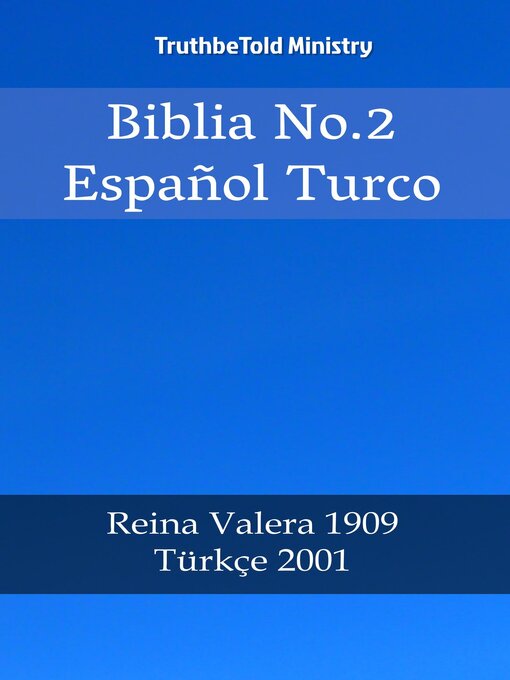 Title details for Biblia No.2 Español Turco by TruthBeTold Ministry - Available